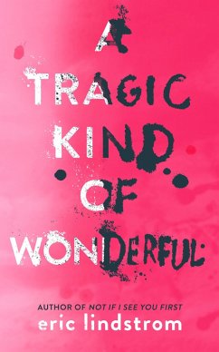 Cover A Tragic Kind of Wonderful (eBook, ePUB)