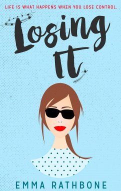 Losing It (eBook, ePUB) - Rathbone, Emma