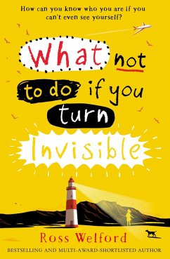 What Not to Do If You Turn Invisible (eBook, ePUB) - Welford, Ross