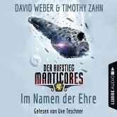 Im Namen der Ehre / Der Aufstieg Manticores Bd.1 (MP3-Download)