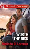 Worth The Risk (Mills & Boon Romantic Suspense) (eBook, ePUB)