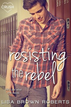 Resisting the Rebel (eBook, ePUB) - Roberts, Lisa Brown