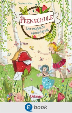 Die magische Wunschpost / Die Feenschule Bd.2 (eBook, ePUB) - Rose, Barbara