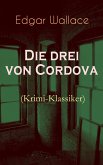 Die drei von Cordova (Krimi-Klassiker) (eBook, ePUB)