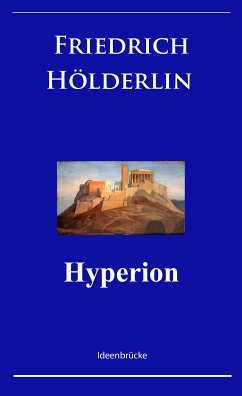 Hyperion (eBook, ePUB) - Hölderlin, Friedrich