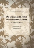 Die unbekannte Ferne, das unbekannte Leben (eBook, ePUB) Die unbekannte Ferne, das unbekannte Leben (eBook, ePUB)