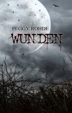 Wunden (eBook, ePUB) - Rohde, Peggy