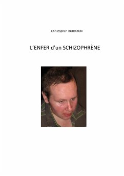 L'enfer d'un schizophrène (eBook, ePUB)