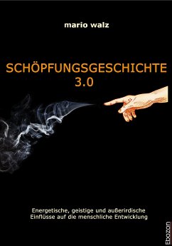 Schöpfungsgeschichte 3.0 (eBook, ePUB) - Walz, Mario