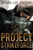 Project StrikeForce (eBook, ePUB)