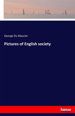 Pictures of English society - Du Maurier, George