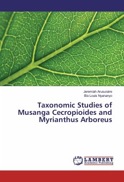 Taxonomic Studies of Musanga Cecropioides and Myrianthus Arboreus