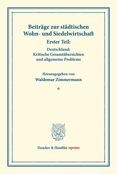 Beiträge zur städtischen Wohn- und Siedelwirtschaft.