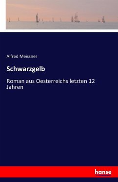 Schwarzgelb - Meissner, Alfred
