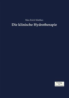 Die klinische Hydrotherapie - Matthes, Max Erich