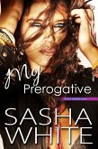 My Prerogative (True Desires, #5) (eBook, ePUB)