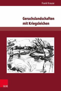 Geruchslandschaften mit Kriegsleichen (eBook, PDF) - Krause, Frank