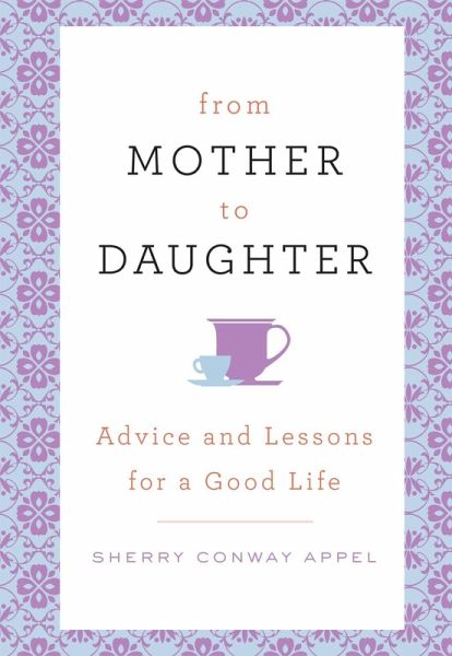 From Mother to Daughter (eBook, ePUB) From Mother to Daughter (eBook, ePUB)