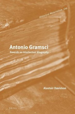 Antonio Gramsci: Towards an Intellectual Biography - Davidson, Alistair