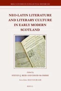 Neo-Latin Literature and Literary Culture in Early Modern Scotland - Reid, Steven J; McOmish, David