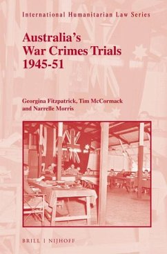 Australia's War Crimes Trials 1945-51 - Fitzpatrick, Georgina; McCormack, Timothy L. H.; Morris, Narrelle