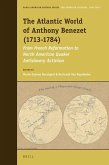 The Atlantic World of Anthony Benezet (1713-1784)