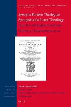 Synopsis Purioris Theologiae/Synopsis of a Purer Theology - Belt, Henk van den; Faber, Riemer; Beck, Andreas; Den Boer, William