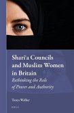 Shari&#703;a Councils and Muslim Women in Britain: Rethinking the Role of Power and Authority