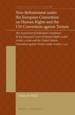 Non-Refoulement Under the European Convention on Human Rights and the Un Convention Against Torture - de Weck, Fanny