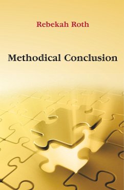 Methodical Conclusion - Roth, Rebekah