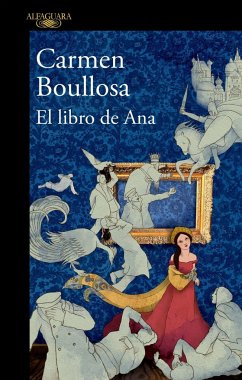 El Libro de Ana / Ana's Book - Boullosa, Carmen