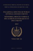 Pleadings, Minutes of Public Sittings and Documents / Mémoires, Procès-Verbaux Des Audiences Publiques Et Documents, Volume 22 (2015)(2 Vols)
