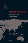 Looking for a Road: China Debates Its and the World's Future