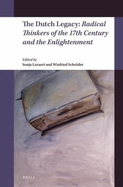 The Dutch Legacy: Radical Thinkers of the 17th Century and the Enlightenment