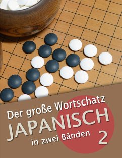 Der große Wortschatz Japanisch in zwei Bänden Band 2 - Clauß, Martin;Clauß, Maho