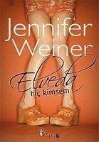 Elveda Hic Kimsem - Weiner, Jennifer