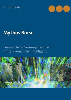 Mythos Börse - Feiden, Dirk