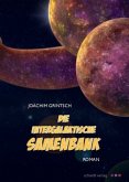 Die intergalaktische Samenbank