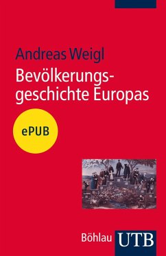 Bevölkerungsgeschichte Europas (eBook, ePUB) - Weigl, Andreas