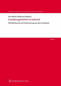 Gestaltungsfreiheit im Erbrecht (eBook, PDF) - Kaulbach, Ann-Marie Cathérine