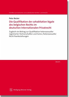 Die Qualifikation der cohabitation légale des belgischen Rechts im deutschen Internationalen Privatrecht (eBook, PDF) - Becker, Peter