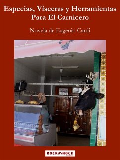 Especias, Vísceras y Herramientas Para El Carnicero (eBook, ePUB) - Cardi, Eugenio; Cardi, Eugenio