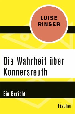 Die Wahrheit über Konnersreuth - Rinser, Luise