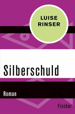 Silberschuld - Rinser, Luise