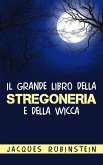 Il grande libro della stregoneria e della Wicca (eBook, ePUB)