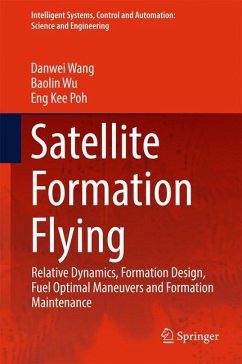 Satellite Formation Flying - Wang, Danwei;Wu, Baolin;Poh, Eng Kee