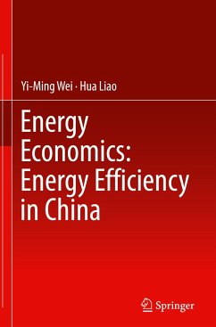 Energy Economics: Energy Efficiency in China - Wei, Yi-Ming;Liao, Hua