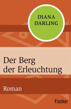 Der Berg der Erleuchtung - Darling, Diana Der Berg der Erleuchtung - Darling, Diana