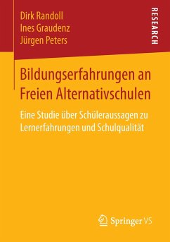Bildungserfahrungen an Freien Alternativschulen - Randoll, Dirk;Graudenz, Ines;Peters, Jürgen
