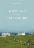 Property, Family and the Irish Welfare State